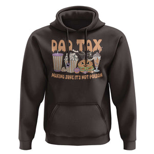 Funny Halloween Hoodie Dad Tax Making Sure It's Not Poison TS09 Dark Chocolate Print Your Wear
