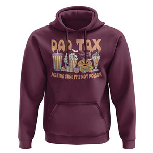Funny Halloween Hoodie Dad Tax Making Sure It's Not Poison TS09 Maroon Print Your Wear