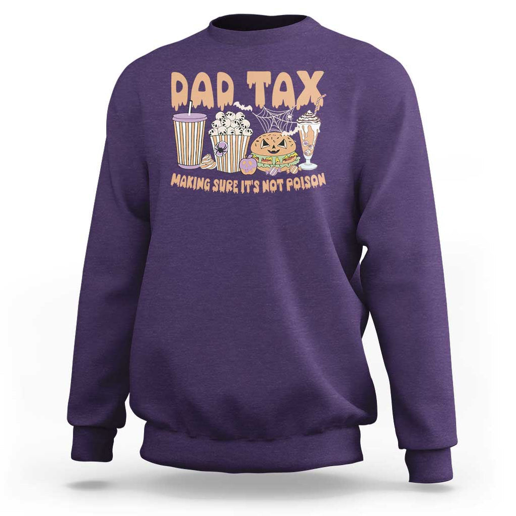 Funny Halloween Sweatshirt Dad Tax Making Sure It's Not Poison TS09 Purple Print Your Wear