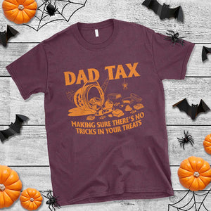 Funny Halloween Dad Tax T Shirt Making Sure There's No Tricks In Your Treats TS09 Maroon Print Your Wear