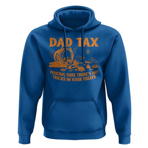 Funny Halloween Dad Tax Hoodie Making Sure There's No Tricks In Your Treats TS09 Royal Blue Print Your Wear