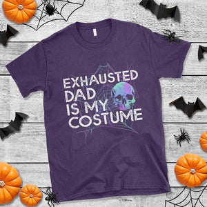 Funny Halloween Exhausted Dad Is My Costume T Shirt TS09 Purple Print Your Wear