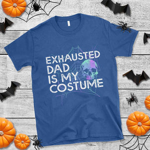 Funny Halloween Exhausted Dad Is My Costume T Shirt TS09 Royal Blue Print Your Wear