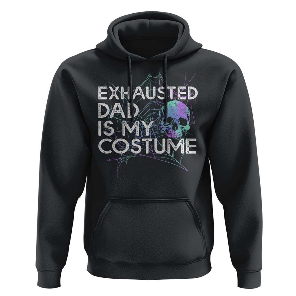 Funny Halloween Exhausted Dad Is My Costume Hoodie TS09 Black Print Your Wear