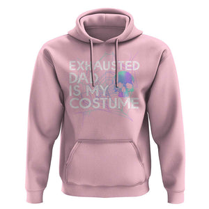 Funny Halloween Exhausted Dad Is My Costume Hoodie TS09 Light Pink Print Your Wear