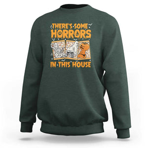 Funny Halloween Sweatshirt There's Some Horrors In This House TS09 Dark Forest Green Print Your Wear