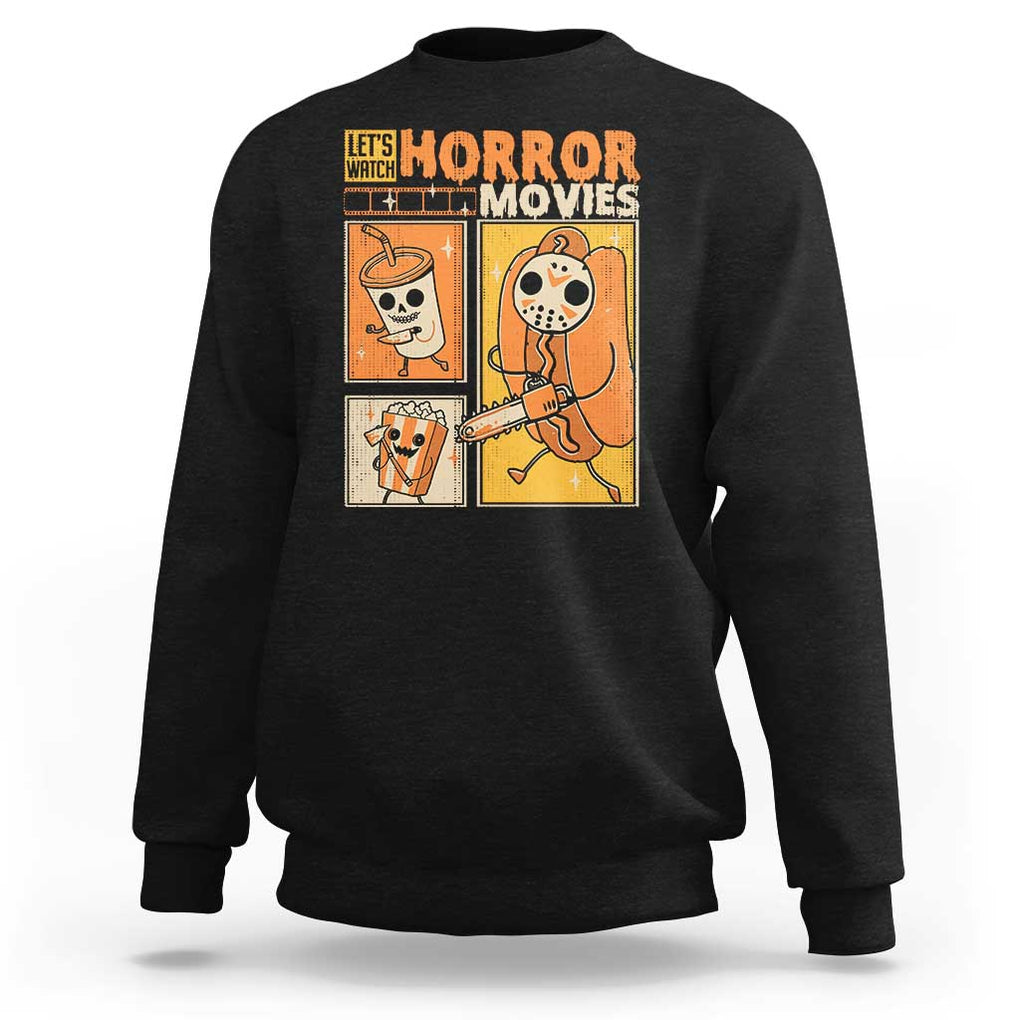 Funny Halloween Sweatshirt Lets Watch Horror Movies TS09 Black Print Your Wear
