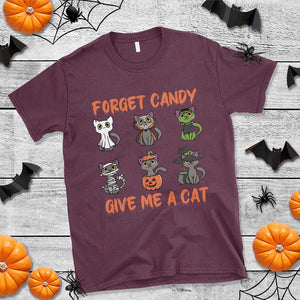 Halloween Cat Lover T Shirt Forget Candy Give Me Cat TS09 Maroon Print Your Wear