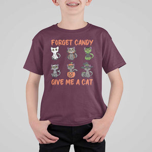 Halloween Cat Lover T Shirt For Kid Forget Candy Give Me Cat TS09 Maroon Print Your Wear
