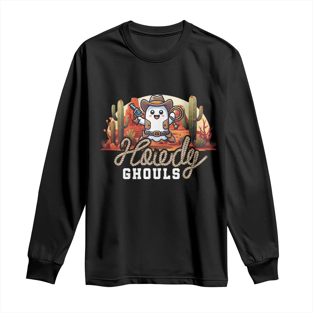 Halloween Cowboy Long Sleeve Shirt Howdy Ghouls Funny Western Ghost TS09 Black Print Your Wear