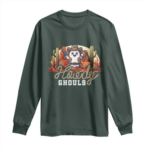 Halloween Cowboy Long Sleeve Shirt Howdy Ghouls Funny Western Ghost TS09 Dark Forest Green Print Your Wear