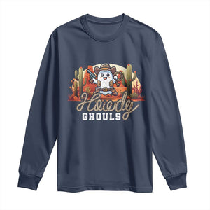 Halloween Cowboy Long Sleeve Shirt Howdy Ghouls Funny Western Ghost TS09 Navy Print Your Wear