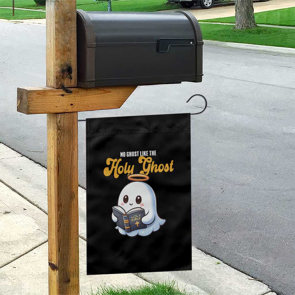 Funny Halloween Christian Garden Flag No Ghost Like The Holy Ghost TS09 Print Your Wear