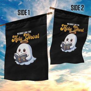Funny Halloween Christian Garden Flag No Ghost Like The Holy Ghost TS09 Print Your Wear