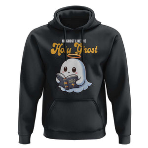 Funny Halloween Christian Hoodie No Ghost Like The Holy Ghost TS09 Black Print Your Wear