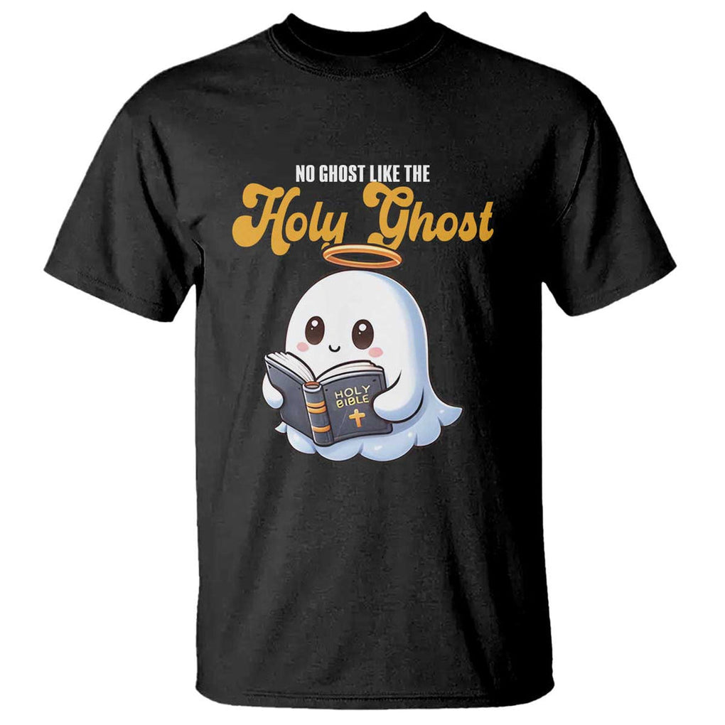 Funny Halloween Christian T Shirt No Ghost Like The Holy Ghost TS09 Black Print Your Wear