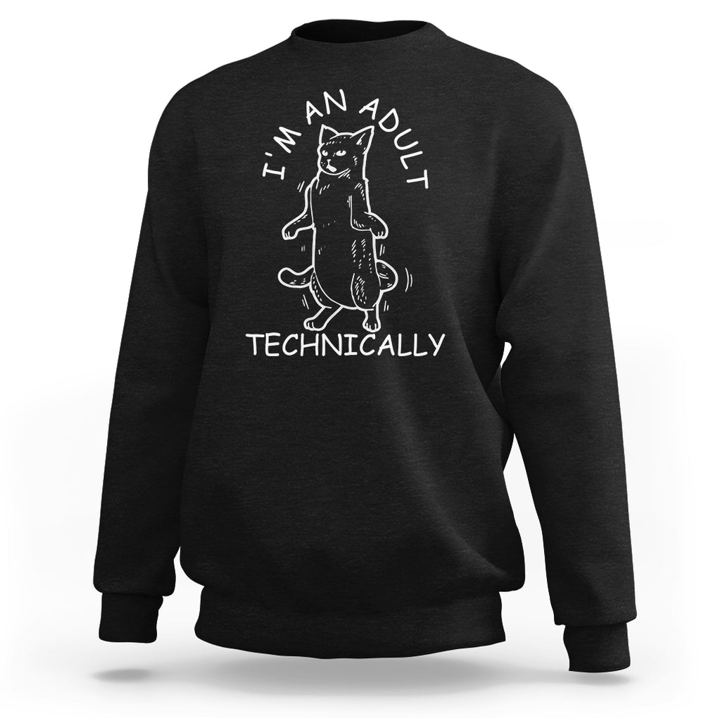 I'm An Adult Technically Funny Cat 18th Birthday Sweatshirt TS09 Black Printyourwear