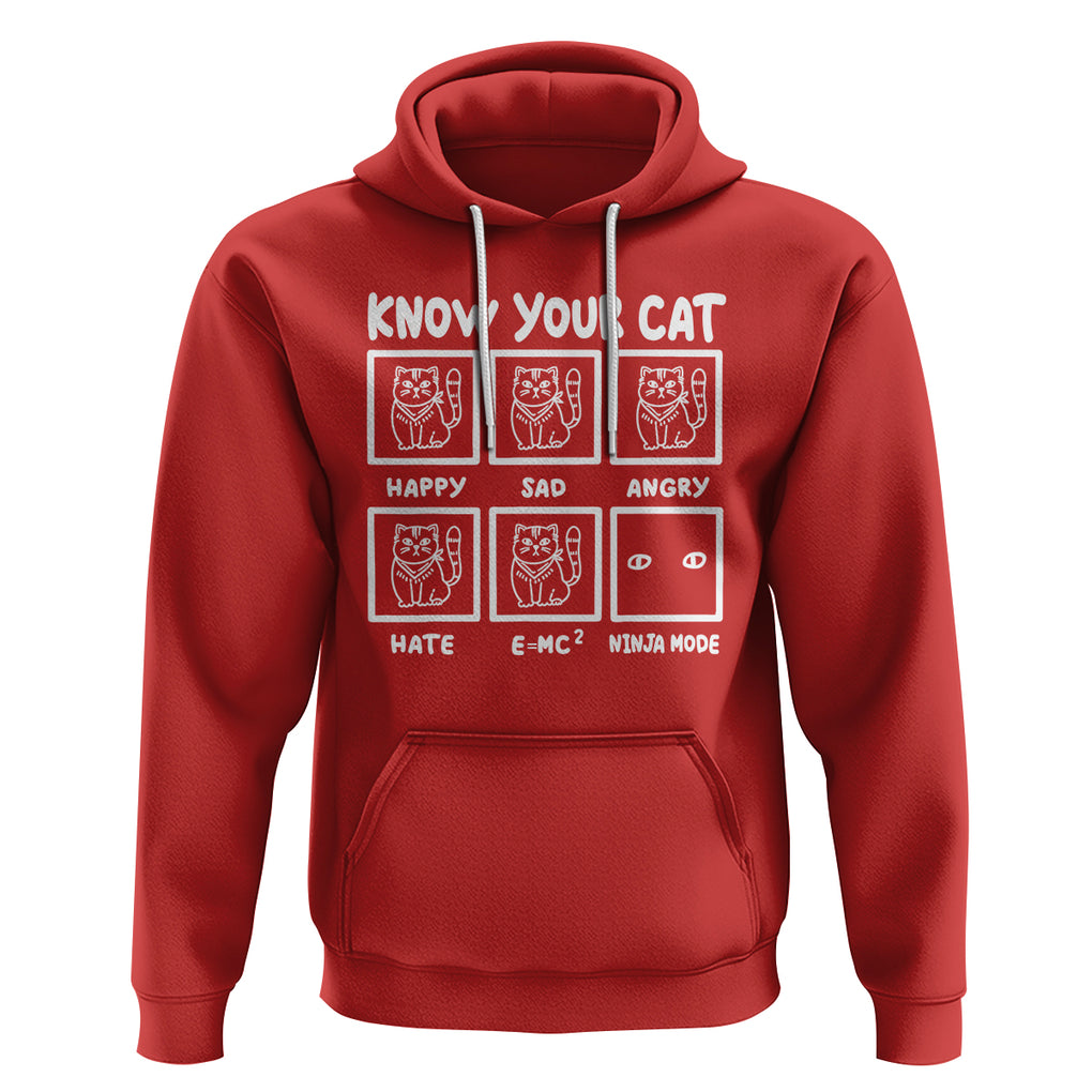 Know Your Cat Happy Sad Angry Hate Or Ninja Mode Hoodie TS09 Red Printyourwear