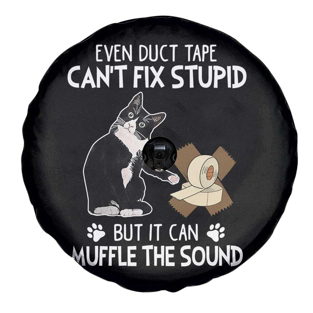 Funny Sarcastic Cat Spare Tire Cover Duct Tape Can't Fix Stupid But Can Muffle The Sound TS09 Print Your Wear