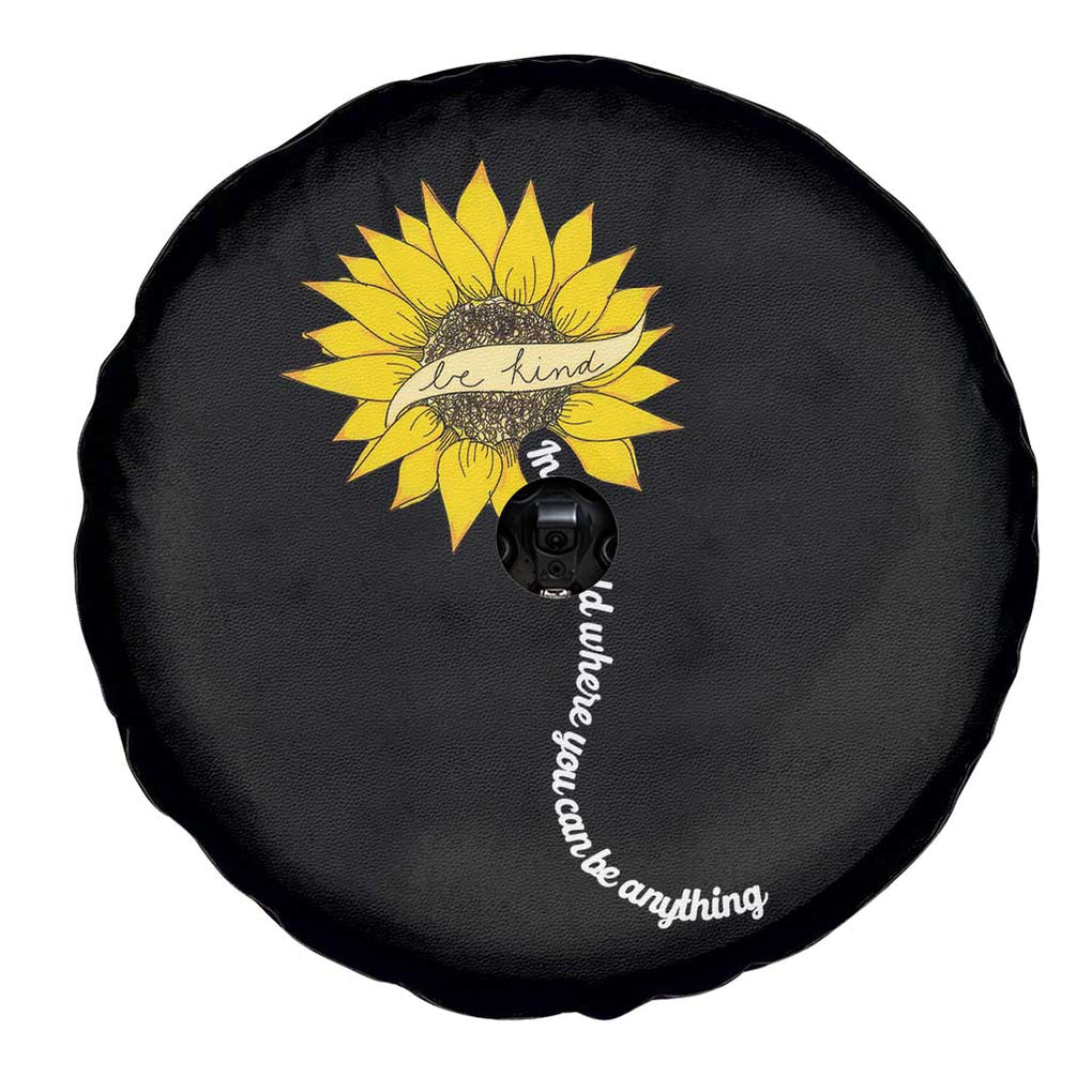 Be Kind Spare Tire Cover In A World Where You Can Be Anything Sunflower TS09 Print Your Wear