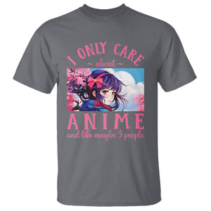 I Only Care About Anime T Shirt And Like Maybe 3 People Japanese Manga TS09 Charcoal Printyourwear