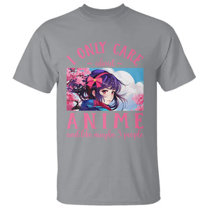I Only Care About Anime T Shirt And Like Maybe 3 People Japanese Manga TS09 Sport Gray Printyourwear