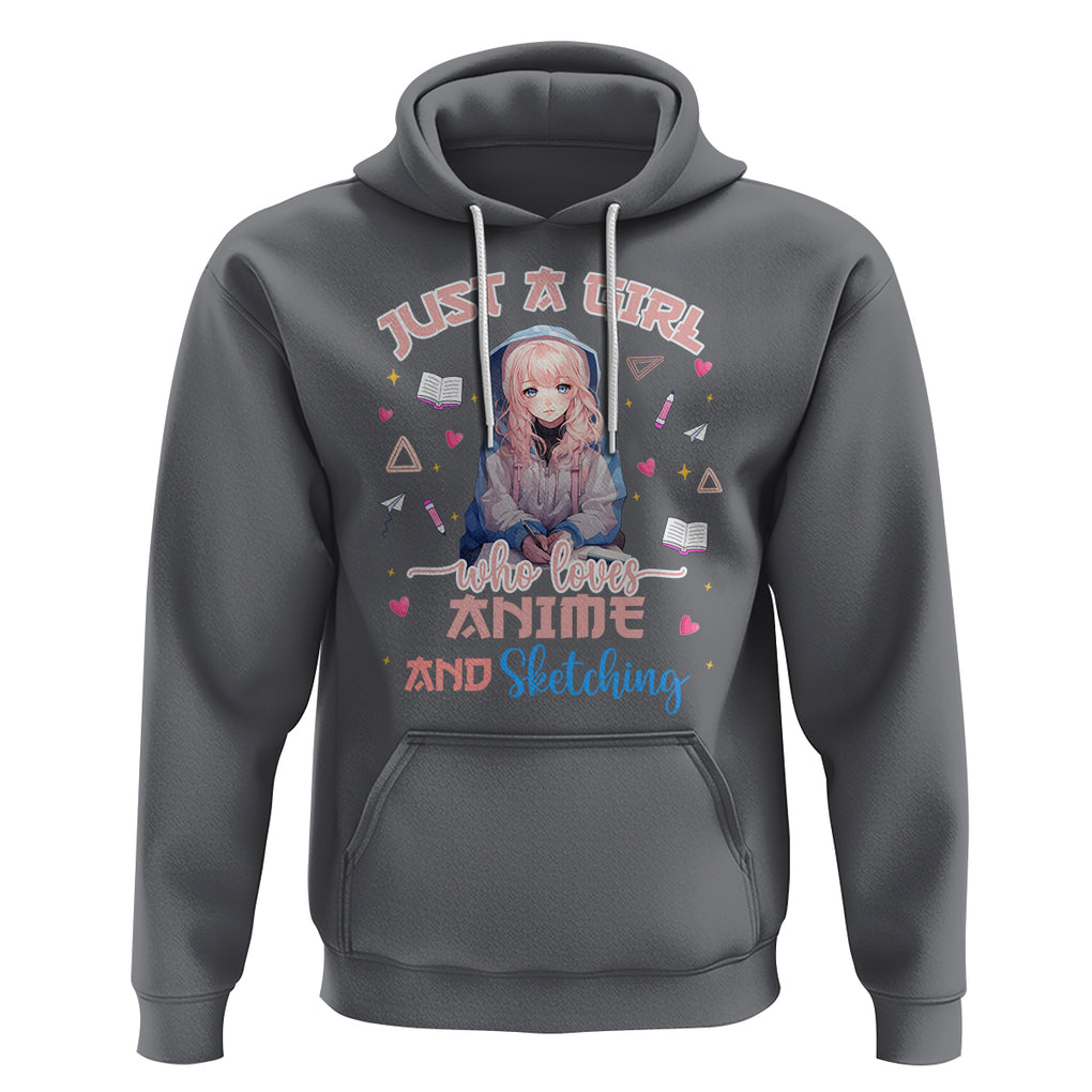Just A Girl Who Loves Anime And Sketching Hoodie Cute Kawaii Manga Japan TS09 Charcoal Printyourwear