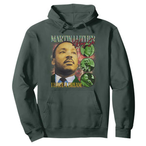 Martin Luther King Jr Hoodie I Have A Dream MLK Day Black History TS09 Dark Forest Green Print Your Wear