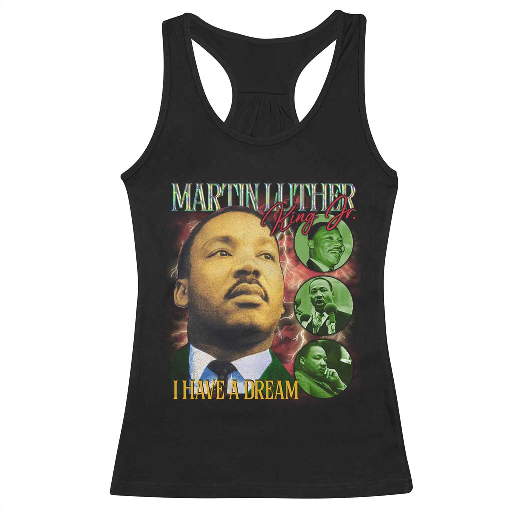 Martin Luther King Jr Racerback Tank Top I Have A Dream MLK Day Black History TS09 Black Print Your Wear