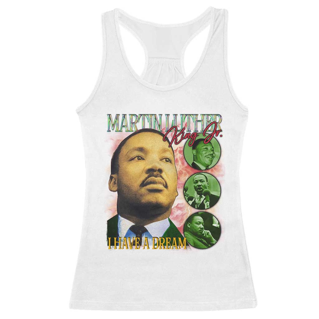 Martin Luther King Jr Racerback Tank Top I Have A Dream MLK Day Black History TS09 White Print Your Wear