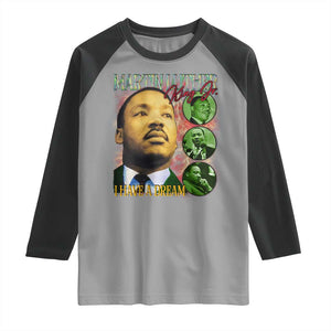 Martin Luther King Jr Raglan Shirt I Have A Dream MLK Day Black History TS09 Sport Gray Black Print Your Wear