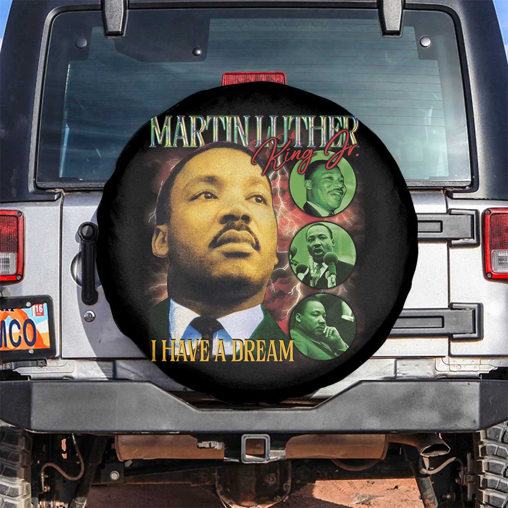 Martin Luther King Jr Spare Tire Cover I Have A Dream MLK Day Black History TS09 No hole Black Print Your Wear