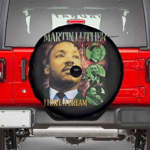 Martin Luther King Jr Spare Tire Cover I Have A Dream MLK Day Black History TS09 Black Print Your Wear