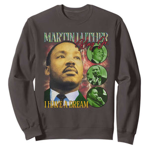 Martin Luther King Jr Sweatshirt I Have A Dream MLK Day Black History TS09 Dark Chocolate Print Your Wear