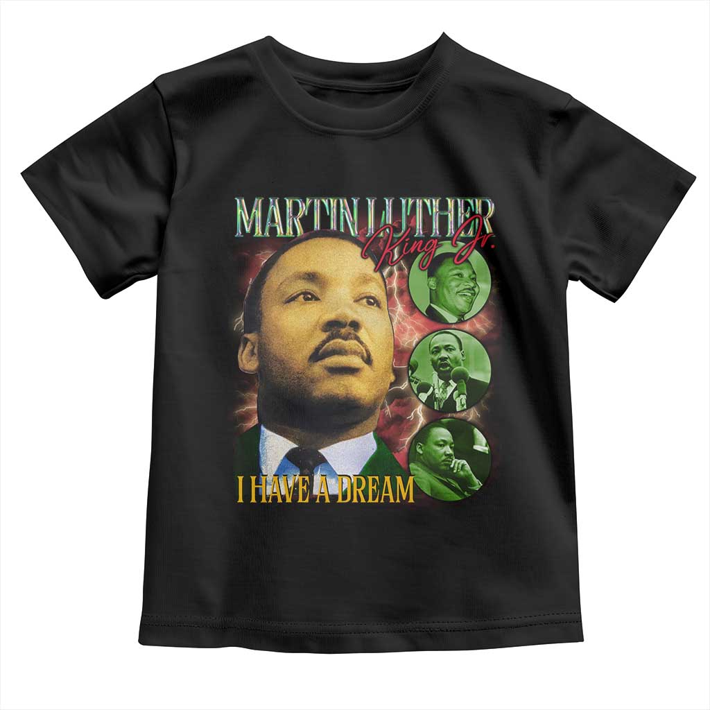 Martin Luther King Jr Toddler T Shirt I Have A Dream MLK Day Black History TS09 Black Print Your Wear