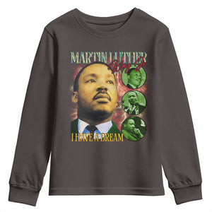 Martin Luther King Jr Youth Sweatshirt I Have A Dream MLK Day Black History TS09 Dark Chocolate Print Your Wear