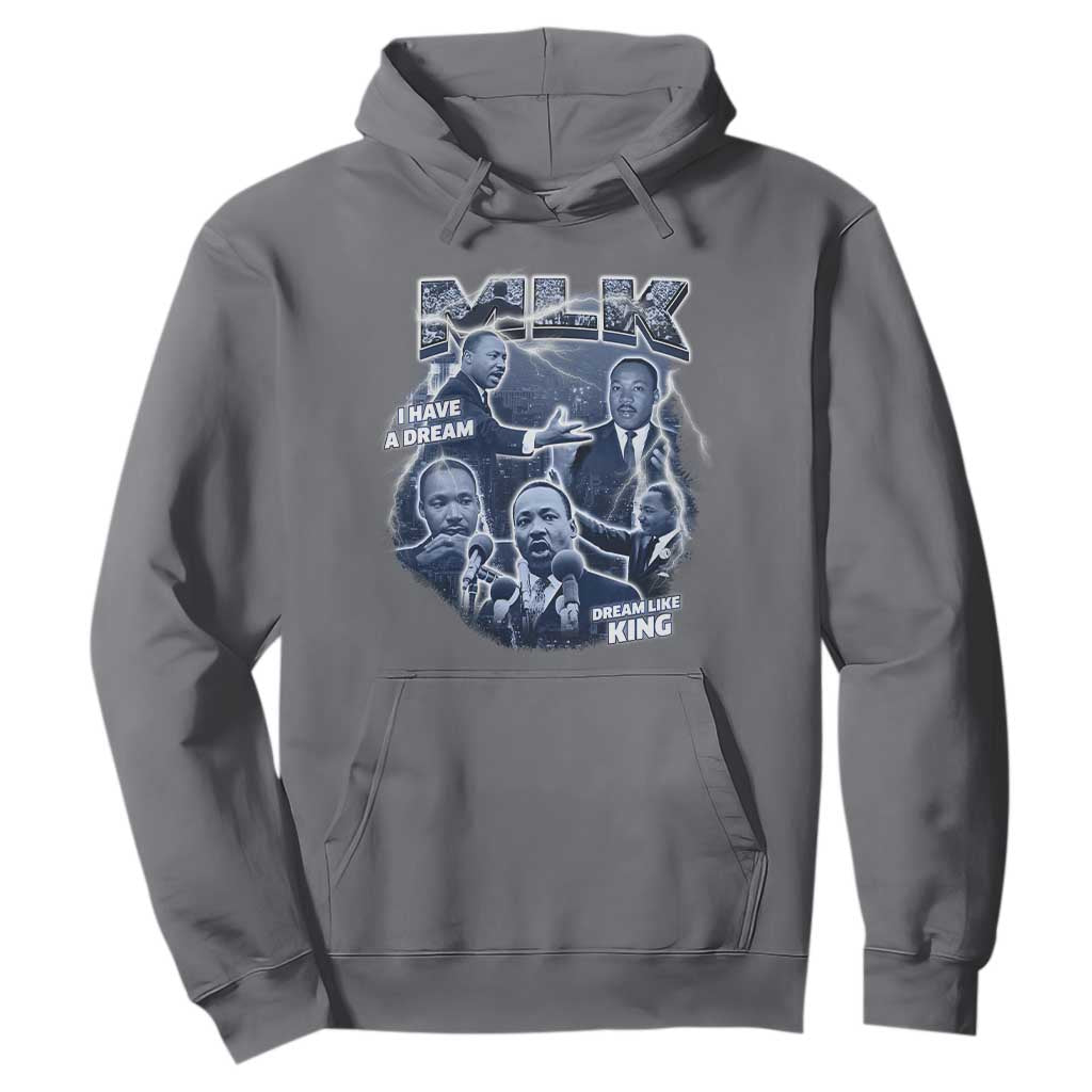Martin Luther King Jr Hoodie I Have A Dream Like King MLK Day Black History TS09 Charcoal Print Your Wear