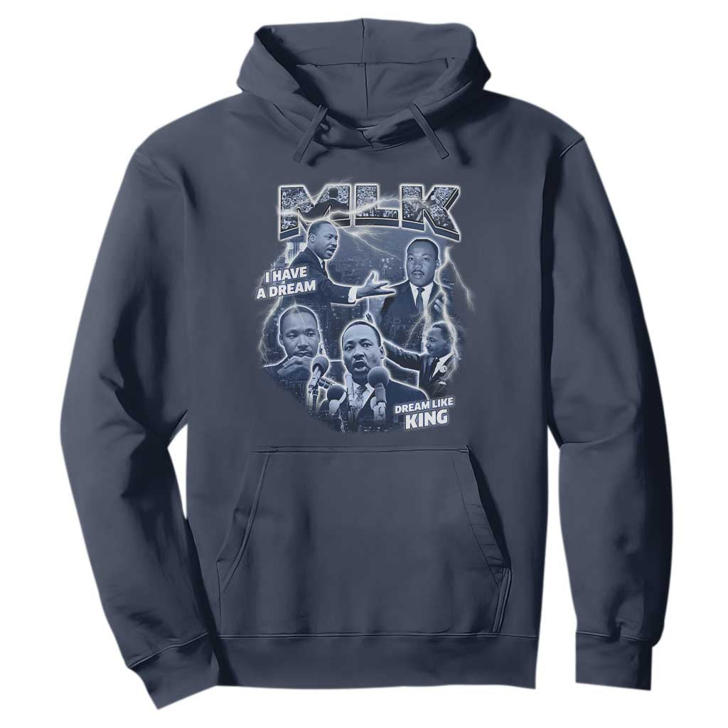 Martin Luther King Jr Hoodie I Have A Dream Like King MLK Day Black History TS09 Navy Print Your Wear