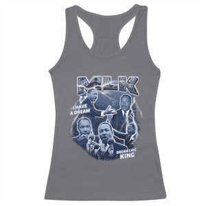 Martin Luther King Jr Racerback Tank Top I Have A Dream Like King MLK Day Black History TS09 Charcoal Print Your Wear