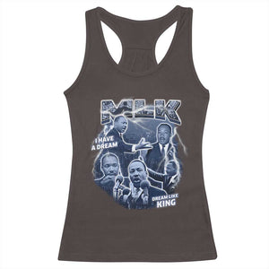 Martin Luther King Jr Racerback Tank Top I Have A Dream Like King MLK Day Black History TS09 Dark Chocolate Print Your Wear