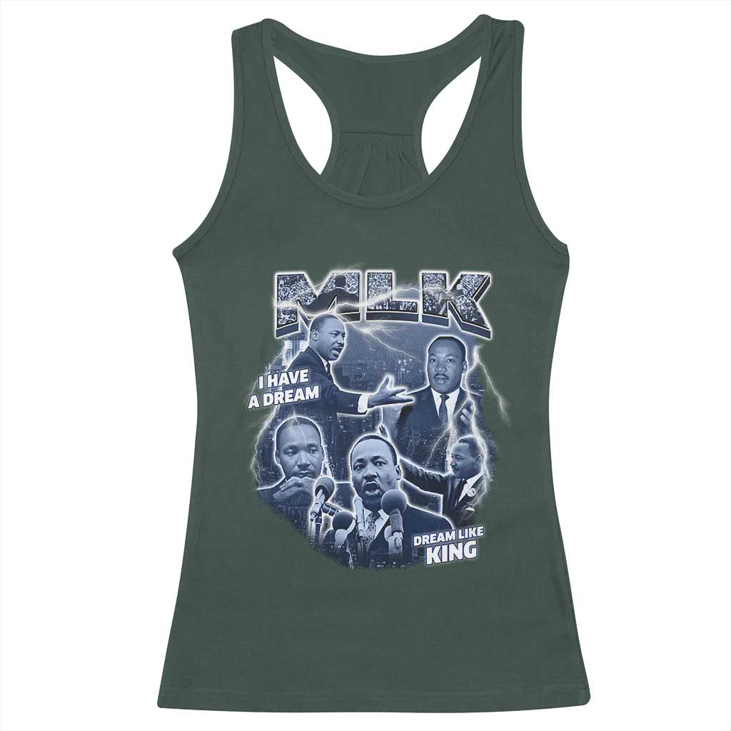 Martin Luther King Jr Racerback Tank Top I Have A Dream Like King MLK Day Black History TS09 Dark Forest Green Print Your Wear