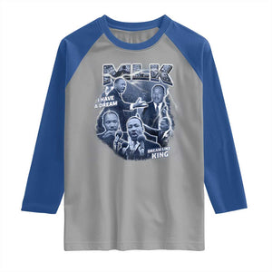 Martin Luther King Jr Raglan Shirt I Have A Dream Like King MLK Day Black History TS09 Sport Gray Royal Print Your Wear