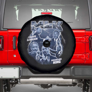 Martin Luther King Jr Spare Tire Cover I Have A Dream Like King MLK Day Black History TS09 Black Print Your Wear