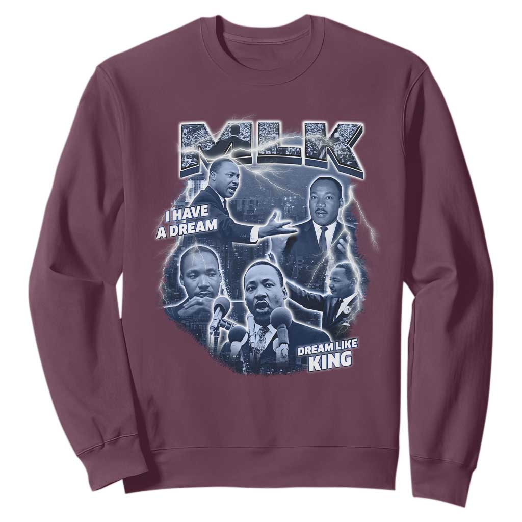 Martin Luther King Jr Sweatshirt I Have A Dream Like King MLK Day Black History TS09 Maroon Print Your Wear