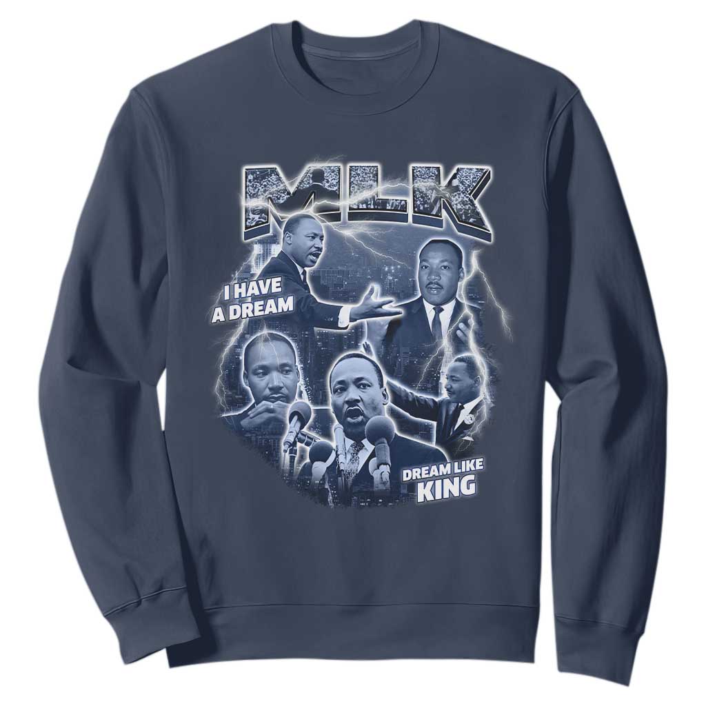 Martin Luther King Jr Sweatshirt I Have A Dream Like King MLK Day Black History TS09 Navy Print Your Wear