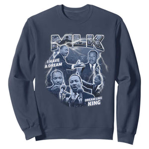 Martin Luther King Jr Sweatshirt I Have A Dream Like King MLK Day Black History TS09 Navy Print Your Wear