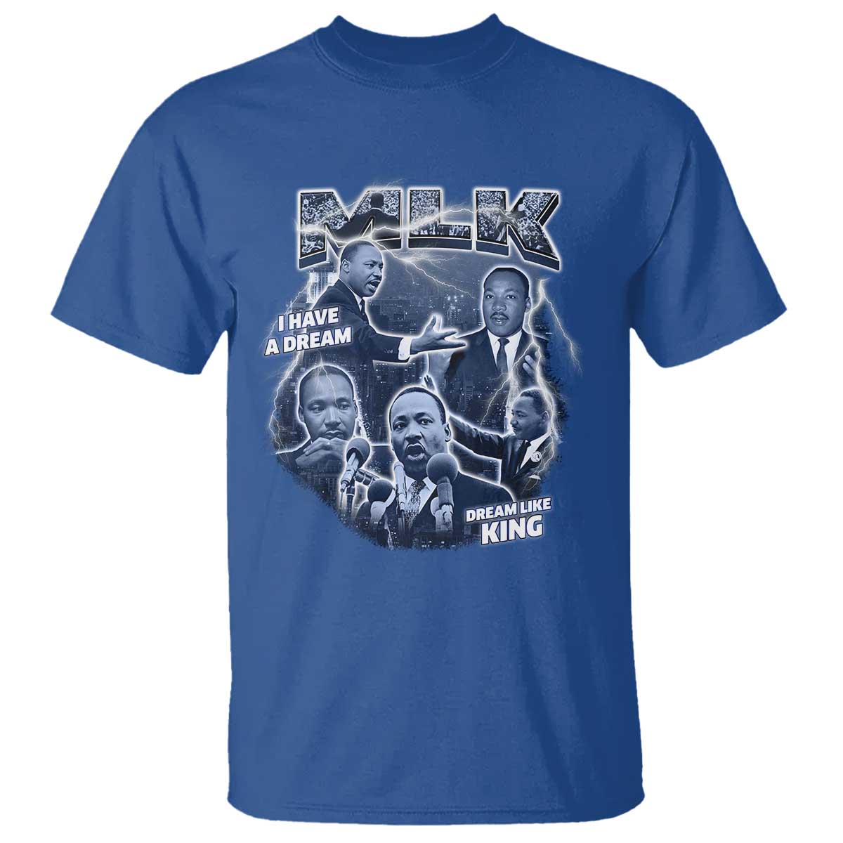Martin Luther King Jr T Shirt I Have A Dream Like King MLK Day Black History TS09 Royal Blue Print Your Wear