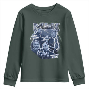 Martin Luther King Jr Youth Sweatshirt I Have A Dream Like King MLK Day Black History TS09 Dark Forest Green Print Your Wear
