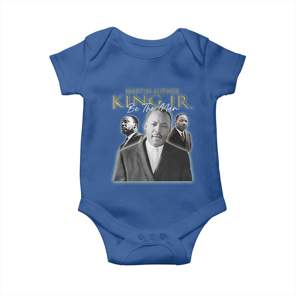 Martin Luther King Jr Baby Onesie Be The Man MLK Day Black History TS09 Royal Blue Print Your Wear