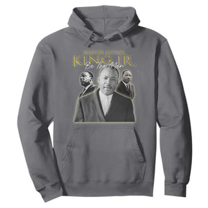 Martin Luther King Jr Hoodie Be The Man MLK Day Black History TS09 Charcoal Print Your Wear
